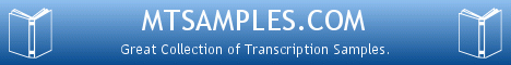 Transcribed Medical Transcription Sample Reports and Examples